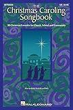 The Christmas Caroling Songbook: SATB collection