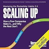 Scaling Up: How a Few Companies Make It...and Why the Rest Don't, Rockefeller Habits 2.0