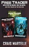 Free Trader Box Set - Books 4-6: Battle for the Amazon, Free the North!, Free Trader on the High Seas (Free Trader Omnibus Editions Book 2)