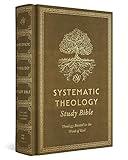 ESV Systematic Theology Study Bible: Theology Rooted in the Word of God (Cloth over Board, Ochre)