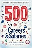 500 CAREERS AND SALARIES: The Job Seeker's Atlas. Salaries and Roles Across Industries