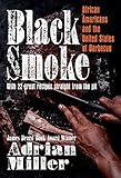 Black Smoke: African Americans and the United States of Barbecue (A Ferris and Ferris Book)