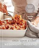 Once Upon a Chef: Weeknight/Weekend: 70 Quick-Fix Weeknight Dinners + 30 Luscious Weekend Recipes: A Cookbook