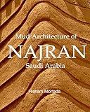 Mud Architecture of Najran, Saudi Arabia