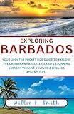 barbados travel guide 2024: Your Updated Pocket Size Guide To Explore the Caribbean Paradise island's Stunning Scenery Vibrant Culture & Endless Adventures (EXPLORING THE WORLD)