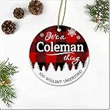 Merry Christmas Tree Ornament with Custom Name Coleman Ornament - It's a Coleman Thing You Wouldn't Understand - Rustic Decoration Gift Idea Holiday Ornament Plastic 3" Keepsake