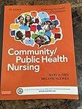 Community/Public Health Nursing: Promoting the Health of Populations