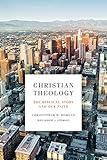 Christian Theology: The Biblical Story and Our Faith