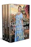 Loving Fairytales of Fiery Ladies: A Historical Regency Romance Collection (Hearts of the Regency)