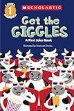 Get the Giggles: A First Joke Book (Scholastic Reader, Level 1)