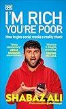 I'm Rich, You're Poor: How to Give Social Media a Reality Check