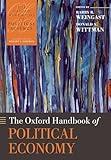 The Oxford Handbook of Political Economy (Oxford Handbooks)