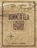 SUMMERFIELD, ILLINOIS: A Collective History and Fond Memories