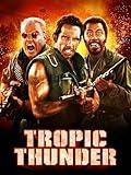 Tropic Thunder