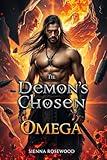 The Demon’s Chosen Omega: A Dragon Shifter Paranormal Omegaverse Knotting Romance (Shifter Omegaverse Diaries)