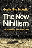 The New Nihilism: The Existential Crisis of Our Time