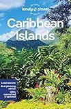 Lonely Planet Caribbean Islands: Detailed Itineraries | Travel Like a Local | Insider Tips | Covers Anguilla, Antigua & Barbuda, Aruba, Bahamas and more (Travel Guide)