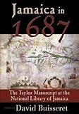 Jamaica in 1687: The Taylor Manuscript at the National Library of Jamaica