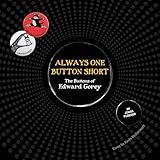 Always One Button Short: The Buttons of Edward Gorey