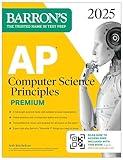 AP Computer Science Principles Premium, 2025: Prep Book with 6 Practice Tests + Comprehensive Review + Online Practice (Barron's AP Prep)