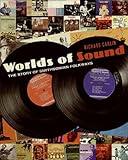 Worlds of Sound: The Story of Smithsonian Folkways