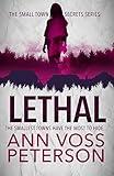 Lethal: A Serial Killer Thriller (Small Town Secrets Book 1)