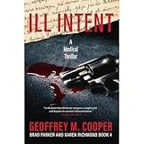 Ill Intent: A Medical Thriller