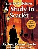 A Study in Scarlet: English - French Dual Language Edition (Sherlock Holmes English - French Dual Language Series)