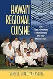 Hawai‘i Regional Cuisine: The Food Movement That Changed the Way Hawai‘i Eats (Food in Asia and the Pacific)