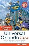 The Unofficial Guide to Universal Orlando 2024 (Unofficial Guides)