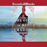 The Girl in His Shadow