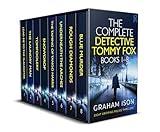 THE COMPLETE DETECTIVE TOMMY FOX BOOKS 1–8 eight gripping British crime thrillers (Crime Thriller Box Sets)