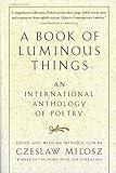 A Book Of Luminous Things: An International Anthology of Poetry