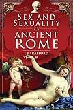Sex and Sexuality in Ancient Rome