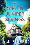The Girl in Juniper Springs (Juniper Springs Mystery Book 1)