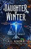 A Daughter of Winter: An Epic Fae Fantasy (The Scented Court Book 3)