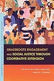 Grassroots Engagement and Social Justice through Cooperative Extension (Transformations in Higher Education)