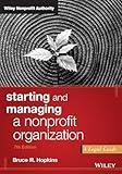 Starting and Managing a Nonprofit Organization: A Legal Guide (Wiley Nonprofit Authority)