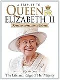 A Tribute to Queen Elizabeth II: 1926-2022 The Life and Reign of Her Majesty (Fox Chapel Publishing) Articles, Stunning Photos, the Royal Family Tree, Timelines, and Royal Profiles (Visual History)