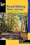 Road Biking™ New Jersey: A Guide to the State's Best Bike Rides (Road Biking Series)