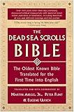 The Dead Sea Scrolls Bible: The Oldest Known Bible Translated for the First Time into English