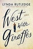 West with Giraffes: A Novel