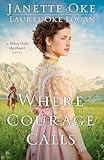 Where Courage Calls (Return to the Canadian West)