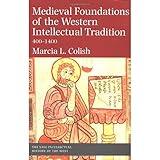 Medieval Foundations of the Western Intellectual Tradition (Yale Intellectual History of the West Series)