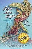 Love Loss Light: Illuminating the Path Through Grief