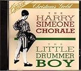 The Harry Simeone Chorale : The Little Drummer Boy