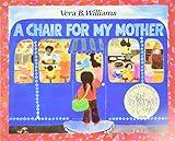 A Chair for My Mother: A Caldecott Honor Award Winner (Reading Rainbow Books)