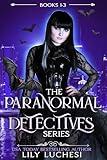 The Paranormal Detectives Books 1-3: An Urban Fantasy Boxed Set