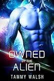 Owned by the Alien: A Scifi Alien Romance (Fated Mates of the Titan Empire Book 1)