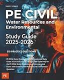 PE CIVIL Water Resources and Environmental Study Guide 2025-2026